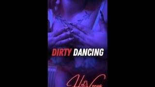 HotVenus69 – Dirty Dancing – Ich Strip vor dir!